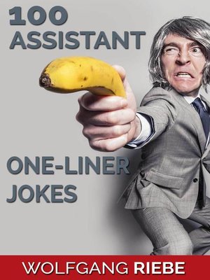 cover image of 100 Assistant One-Liner Gags